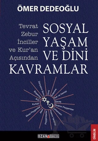 Tevrat - Zebur - İnciller ve Kur’an Açısından Sosyal Yaşam ve Dini Kavramlar – Ömer Dedeoğlu – Ozan Yayıncılık kitap kapağı