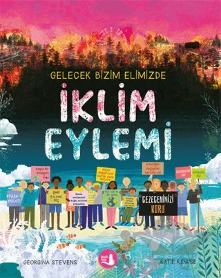 İklim Eylemi – Georgina Stevens, Katie Rewse – Büyülü Fener Yayınları kitap kapağı