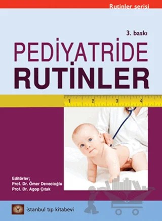 Pediyatride Rutinler – Agop Çıtak, Ömer Devecioğlu – İstanbul Tıp Kitabevi kitap kapağı