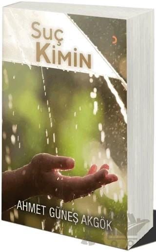Suç Kimin – Ahmet Güneş Akgök – Cinius Yayınları kitap kapağı