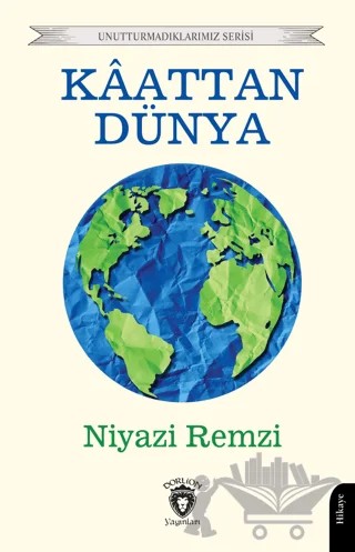 Kaattan Dünya – Niyazi Remzi – Dorlion Yayınları kitap kapağı