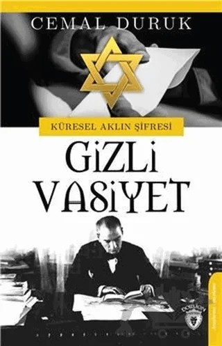 Küresel Aklın Şifresi Gizli Vasiyet – Cemal Duruk – Dorlion Yayınları kitap kapağı