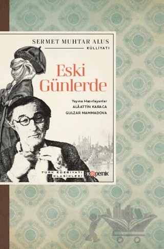 Eski Günlerde – Sermet Muhtar Alus – Kopernik Kitap kitap kapağı