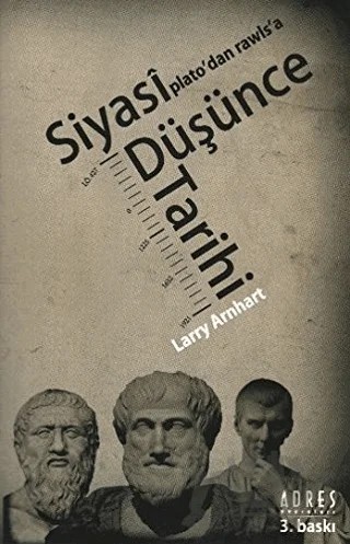 Plato’dan Rawls’a Siyasi Düşünce Tarihi – Larry Arnhart – Adres Yayınları kitap kapağı