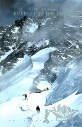 Everest’te İlk Türk Chomolungma Dünyanın Ana Tanrıçası – Nasuh Mahruki – Yapı Kredi Yayınları kitap kapağı