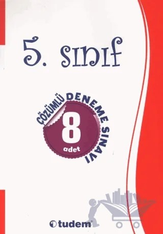 5. Sınıf 8 Adet Çözümlü Deneme Sınavı – Kolektif – Tudem Yayınları kitap kapağı
