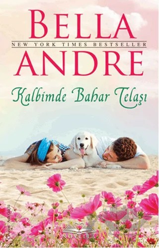 Kalbimde Bahar Telaşı – Bella Andre – Novella kitap kapağı