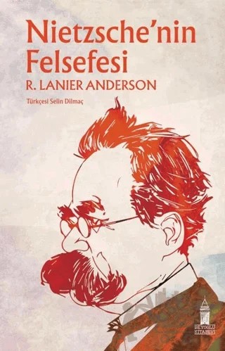 Nietzsche'nin Felsefesi – R. Lanier Anderson – Beyoğlu Kitabevi kitap kapağı