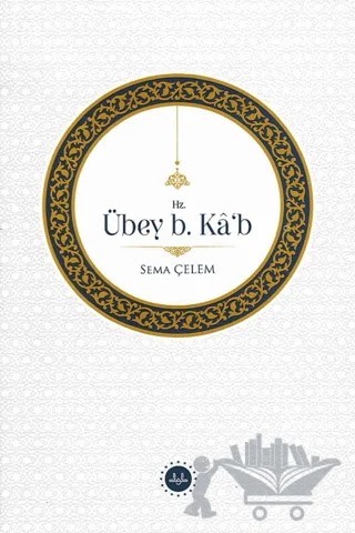 Hz. Übey B Kâb – Sema Çelem – Diyanet İşleri Başkanlığı kitap kapağı