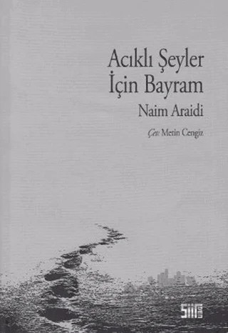 Acıklı Şeyler İçin Bayram – Naim Araidi – Şiirden Yayıncılık kitap kapağı