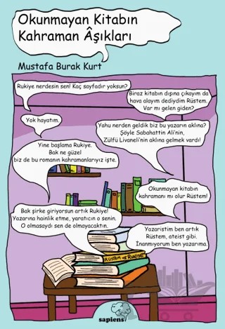 Okunmayan Kitabın Kahraman Aşıkları – Mustafa Burak Kurt – Sapiens Yayınları kitap kapağı