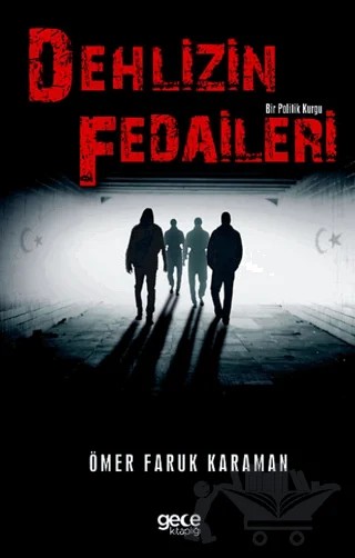 Delhizin Fedaileri – Ömer Faruk Karaman – Gece Kitaplığı kitap kapağı