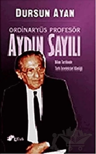 Ordinaryüs Profesör Aydın Sayılı – Dursun Ayan – Lotus Yayın Grubu kitap kapağı