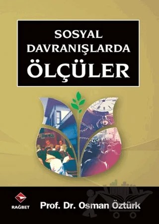 Sosyal Davranışlarda Ölçüler – Osman Öztürk – Rağbet Yayınları kitap kapağı