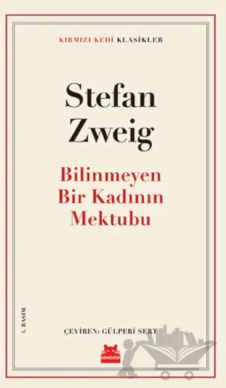 Bilinmeyen Bir Kadının Mektubu – Stefan Zweıg – Kırmızı Kedi Yayınevi kitap kapağı