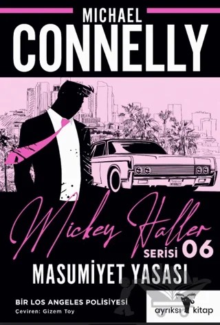 Masumiyet Yasası - Mickey Haller Serisi 6 – Michael Connelly – Ayrıksı Kitap kitap kapağı