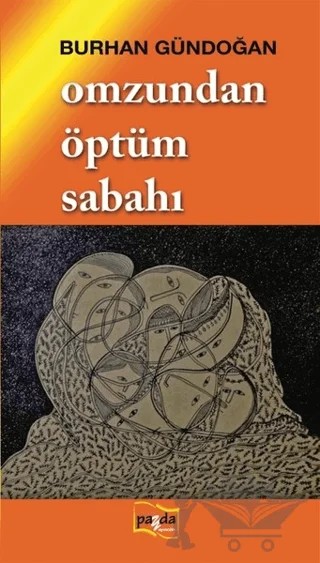 Omzundan Öptüm Sabahı – Burhan Gündoğan – Payda Yayıncılık kitap kapağı