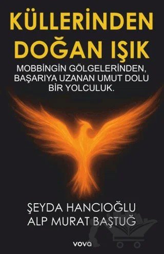 Küllerinden Doğan Işık – Şeyda Hancıoğlu, Alp Murat Baştuğ – Vova Yayınları kitap kapağı