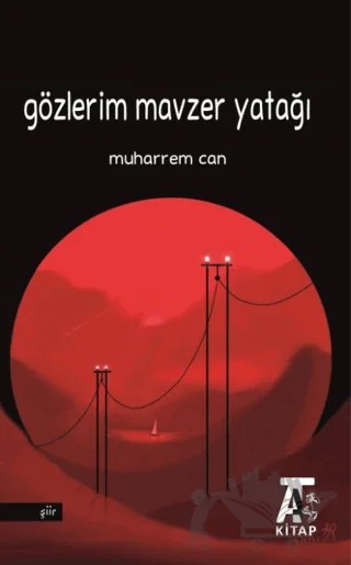 Gözlerim Mavzer Yatağı – Muharrem Can – Kitap At Yayınları kitap kapağı