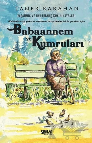 Babaannem ve Kumruları - Yaşanmış ve Unutulmuş Köy Hikayeleri – Taner Karahan – Gece Kitaplığı kitap kapağı