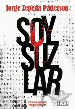 Soysuzlar – Jorge Zepeda Patterson – Alabanda Yayınları kitap kapağı