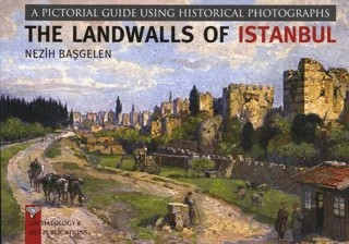 The Landwalls of Istanbul – Nezih Başgelen – Arkeoloji ve Sanat Yayınları kitap kapağı