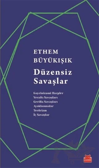 Düzensiz Savaşlar – Ethem Büyükışık – Kırmızı Kedi Yayınevi kitap kapağı