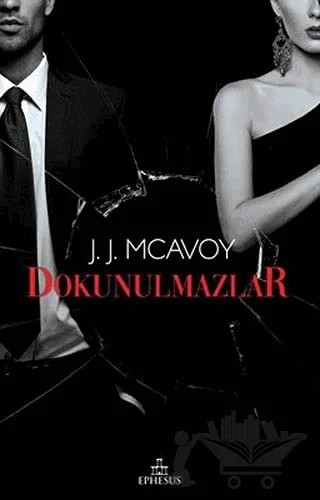 Dokunulmazlar – J.J. McAvoy – Ephesus Yayınları kitap kapağı