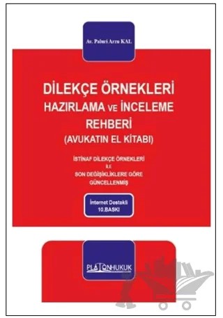 Dilekçe Örnekleri Hazırlama ve İnceleme Rehberi – Paluri Arzu Kal – Platon Hukuk kitap kapağı