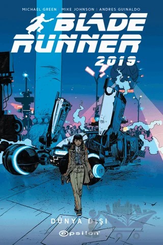Blade Runner 2019 Volume 2 – Michael Green – Epsilon Yayınevi kitap kapağı