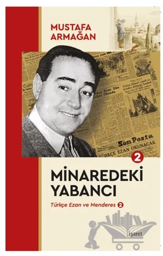 Minaredeki Yabancı – Mustafa Armağan – İşaret Yayınları kitap kapağı