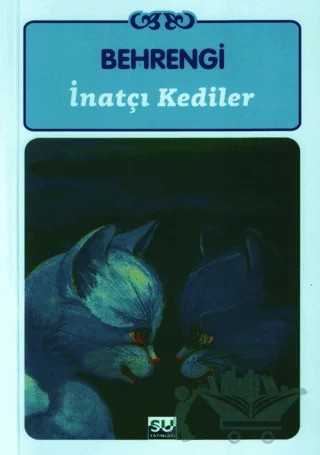 İnatçı Kediler – Samed Behrengi – Su Yayınevi kitap kapağı