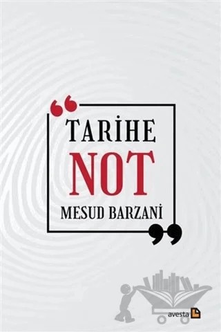 Tarihe Not – Mesud Barzani – Avesta Yayınları kitap kapağı