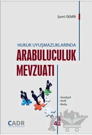 Hukuk Uyuşmazlıklarında Arabuluculuk Mevzuatı – Şamil Demir – CADR kitap kapağı