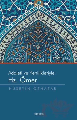 Adaleti ve Yenilikleriyle Hz. Ömer – Hüseyin Özhazar – Tire Kitap kitap kapağı