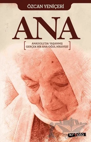 Ana – Özcan Yeniçeri – Kripto Basım Yayın kitap kapağı
