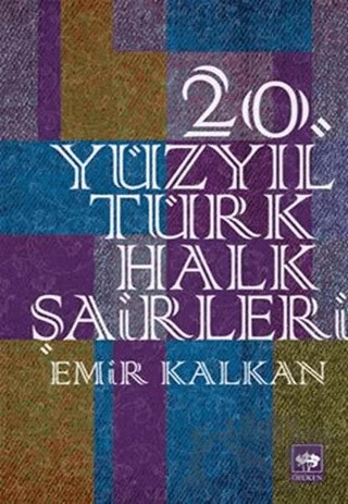 20. Yüzyıl Türk Halk Şairleri – Emir Kalkan – Ötüken Neşriyat kitap kapağı