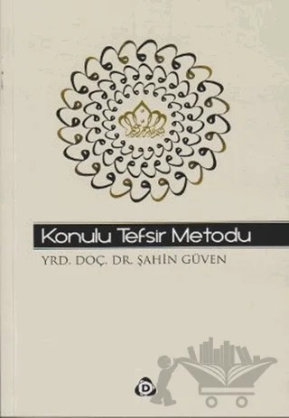 Konulu Tefsir Metodu – Şahin Güven – Düşün Yayıncılık kitap kapağı