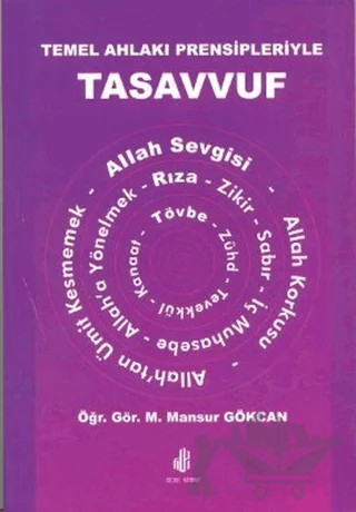 Temel Ahlakı Prensipleriyle Tasavvuf – M. Mansur Gökcan – Adana Nobel Kitabevi kitap kapağı
