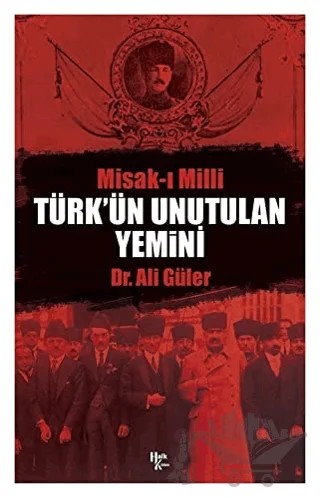 Türk'ün Unutulan Yemini Misak-ı Milli – Ali Güler – Halk Kitabevi kitap kapağı