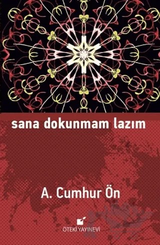 Sana Dokunmam Lazım – A. Cumhur Ön – Öteki Yayınevi kitap kapağı