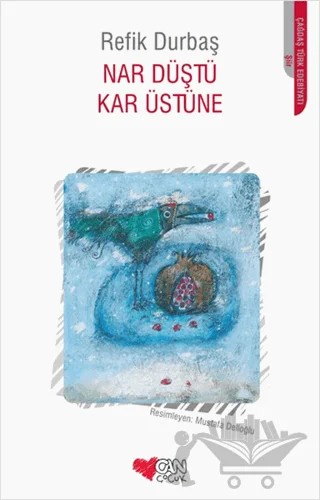 Nar Düştü Kar Üstüne – Refik Durbaş – Can Çocuk Yayınları kitap kapağı