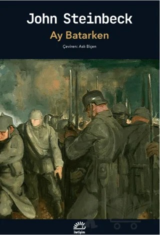 Ay Batarken – John Steinbeck – İletişim Yayınevi kitap kapağı