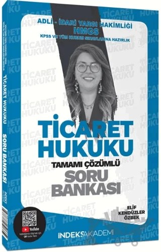 KPSS A Grubu Ticaret Hukuku Soru Bankası Çözümlü – Elif Kendüzler Özbek – İndeks Akademi Yayıncılık kitap kapağı