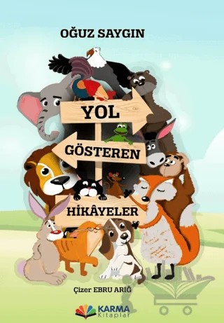 Yol Gösteren Hikayeler – Oğuz Saygın – Karma Kitaplar kitap kapağı