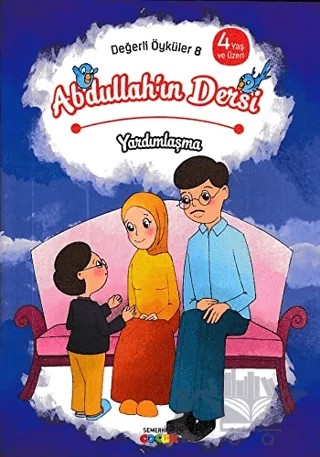 Abdullah'ın Dersi - Yardımlaşma – Kolektif – Semerkand Çocuk Yayınları kitap kapağı
