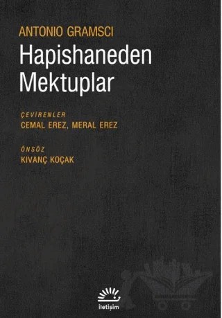 Hapishaneden Mektuplar – Antonio Gramsci – İletişim Yayınevi kitap kapağı
