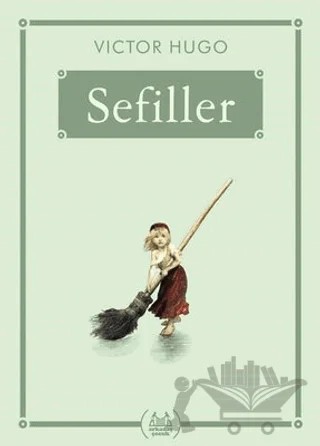 Sefiller (Gökkuşağı Cep Kitap) – Victor Hugo – Arkadaş Yayınları kitap kapağı