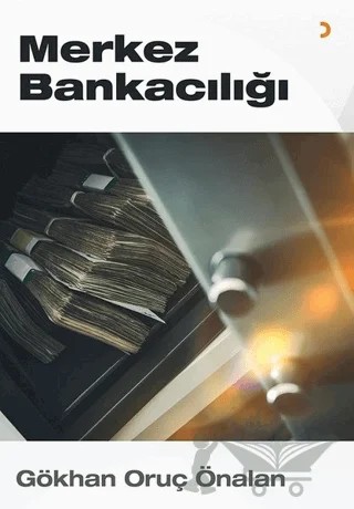 Merkez Bankacılığı – Gökhan Oruç Önalan – Cinius Yayınları kitap kapağı
