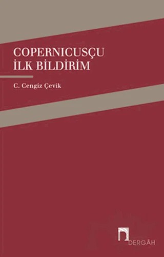 Copernicusçu İlk Bildirim – C. Cengiz Çevik – Dergah Yayınları kitap kapağı